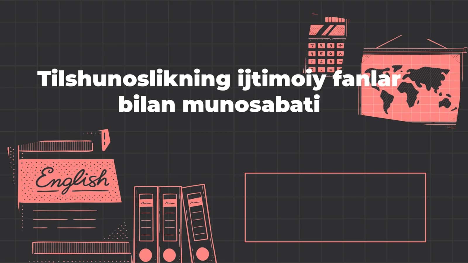 Tilshunoslikning ijtimoiy fanlar bilan munosabati