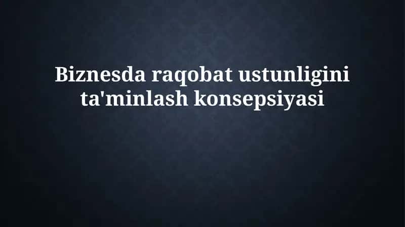 Raqobat Afzalligining Asoslari