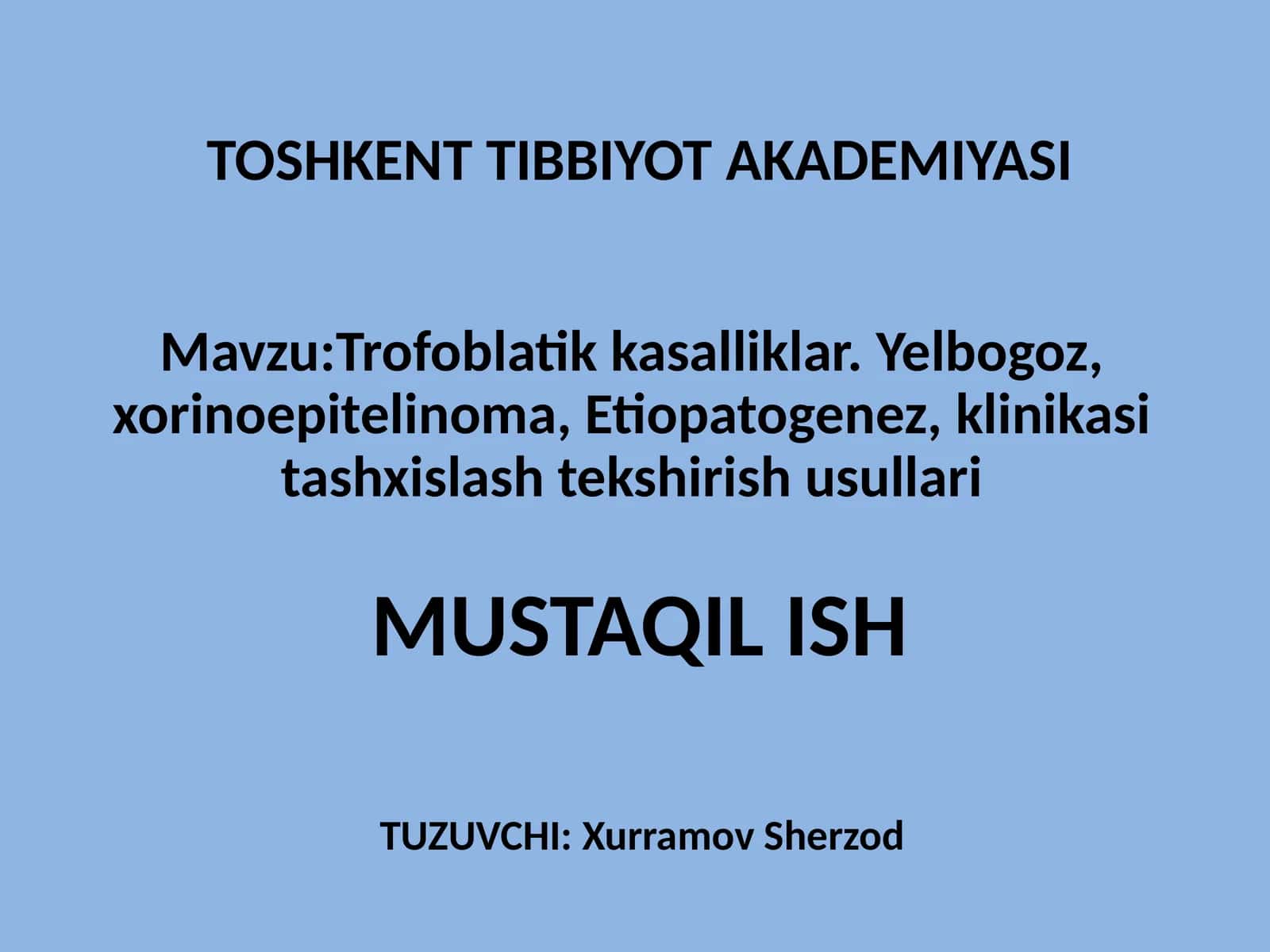 Trofoblatik kasalliklar. Yelbogoz, xorinoepitelinoma, Etiopatogenez, klinikasi tashxislash tekshirish usullari
