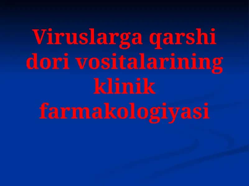 Viruslarga qarshi dorilar