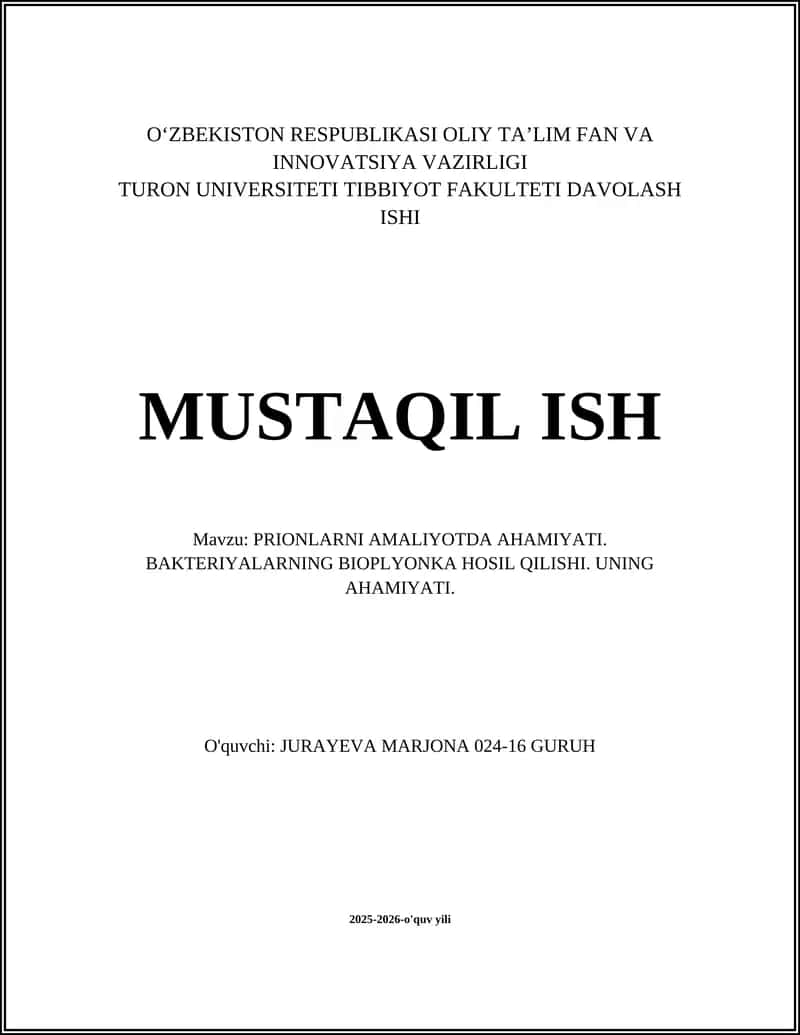 PRIONLARNI AMALIYOTDA AHAMIYATI. BAKTERIYALARNING BIOPLYONKA HOSIL QILISHI. UNING AHAMIYATI