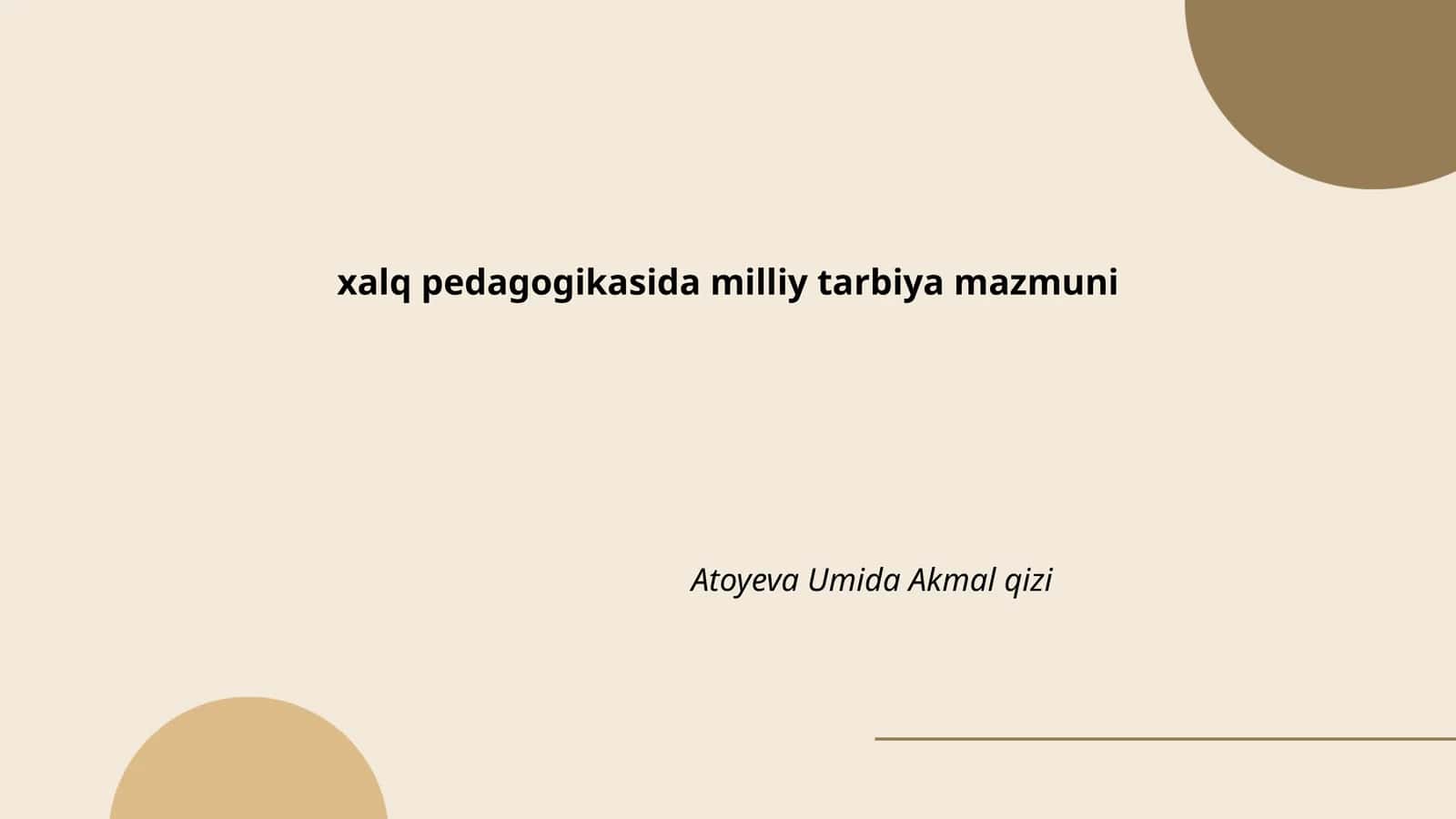 O'zbek xalq pedagogikasida milliy tarbiya mazmuni