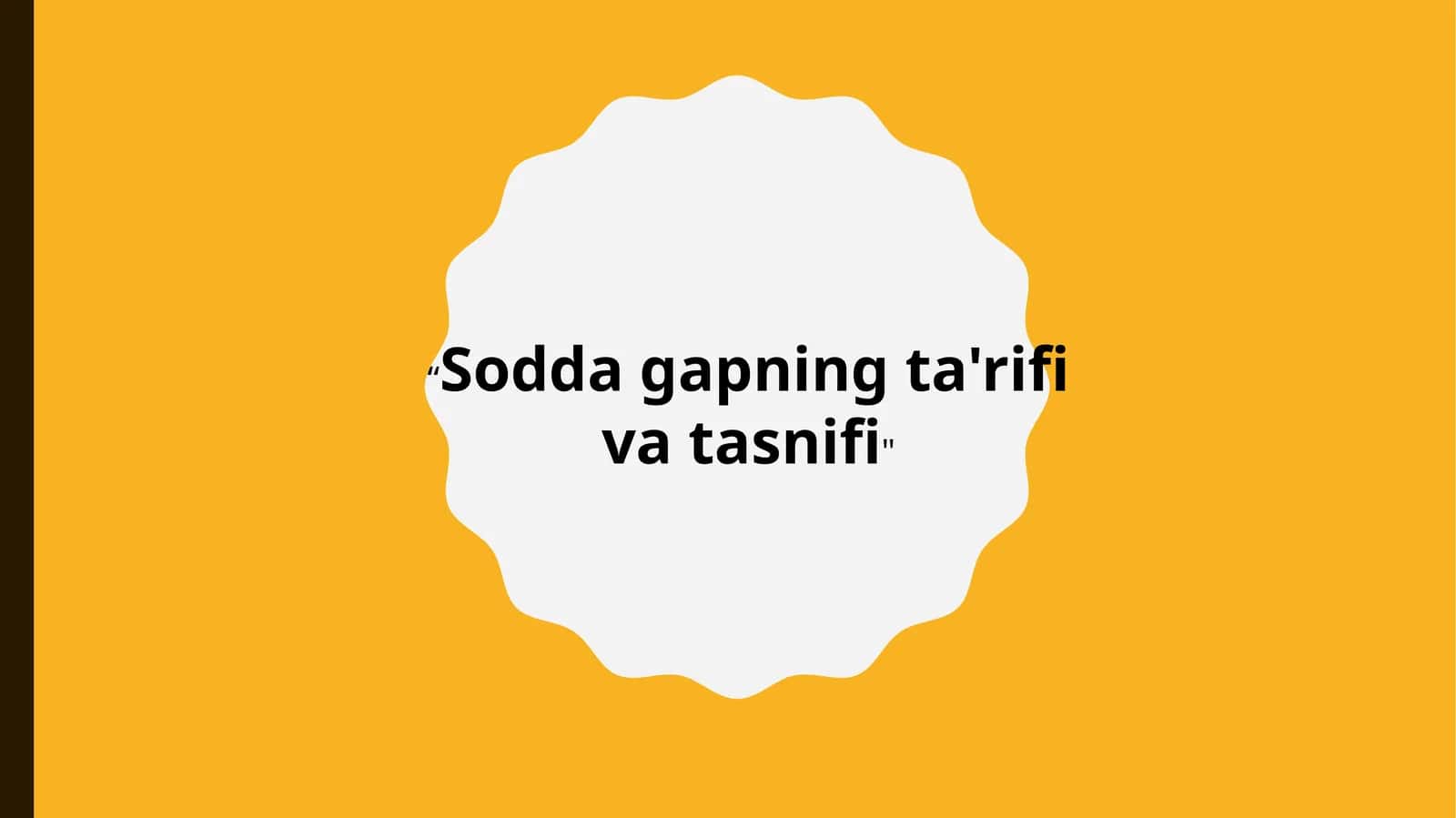 Sodda gapning ta'rifi va tasnifi