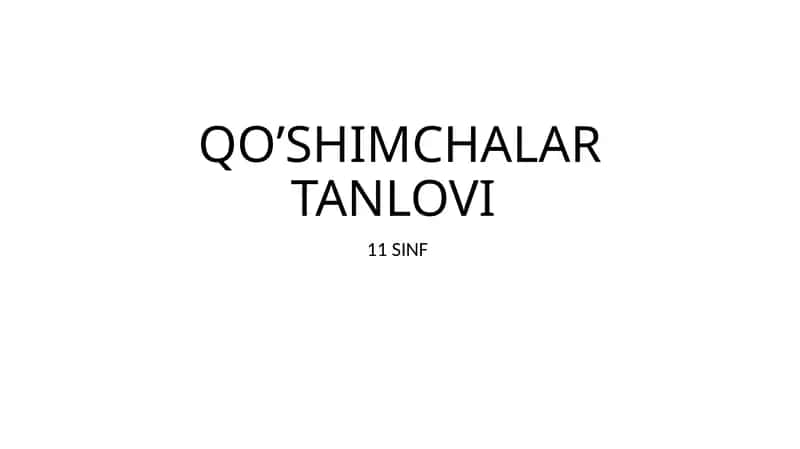 QO’SHIMCHALAR TANLOVI