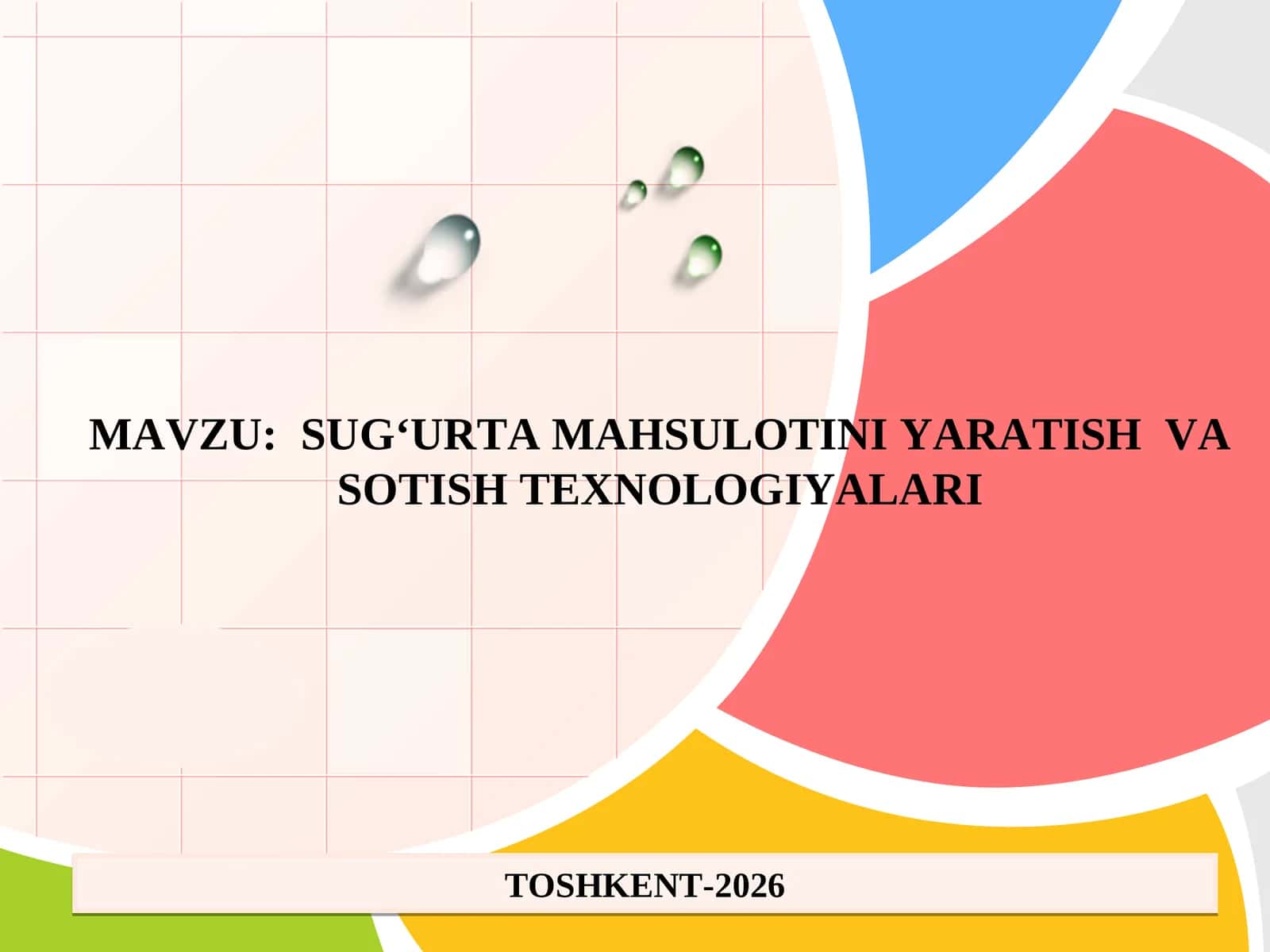 Marketing faoliyatida sug‘urta mahsulotlari va ularni sotish .SUG‘URTA MAHSULOTINI YARATISH VA SOTISH TEXNOLOGIYALARI.