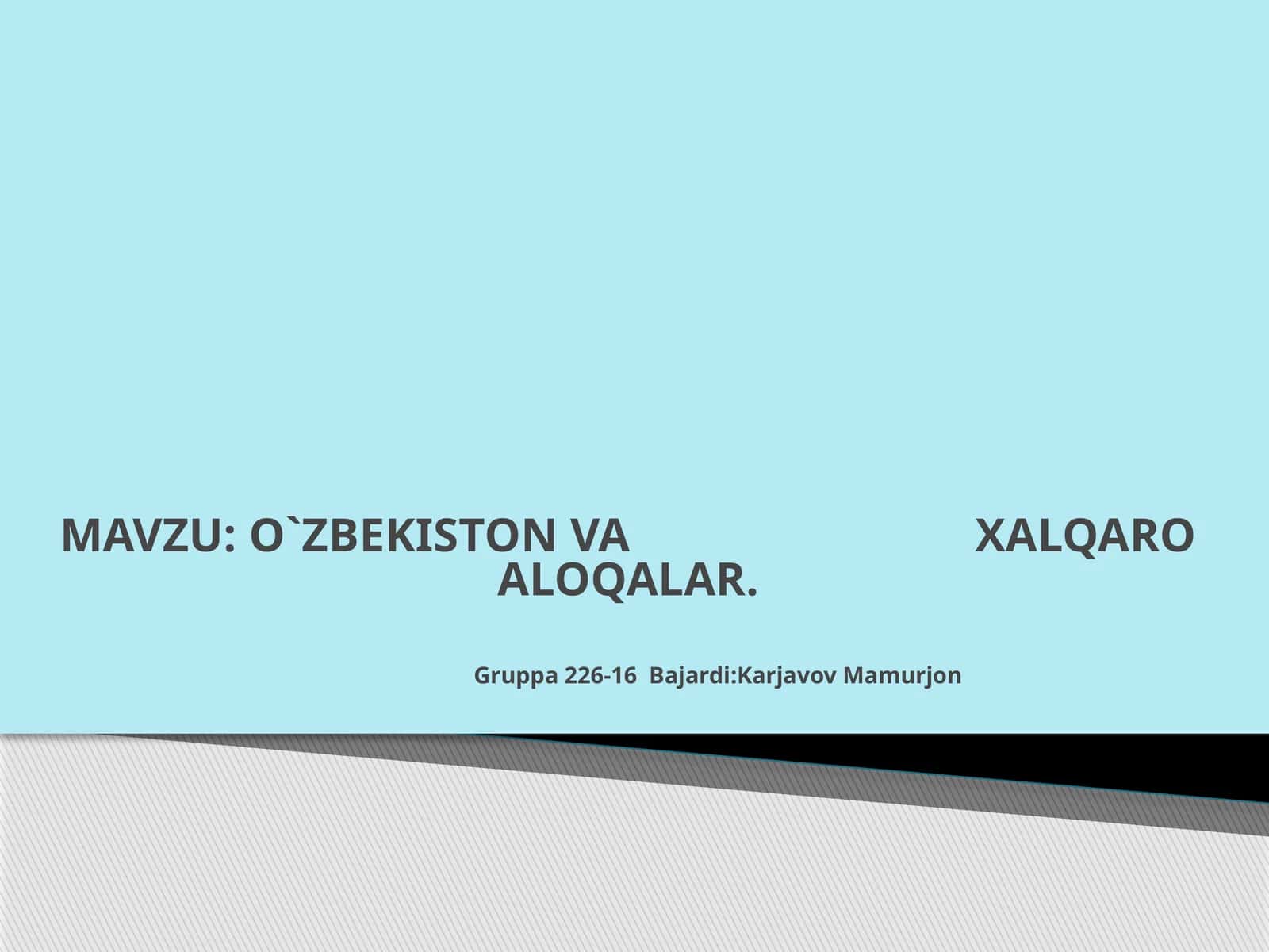 Mustaqillik yillarida xalqaro aloqalar