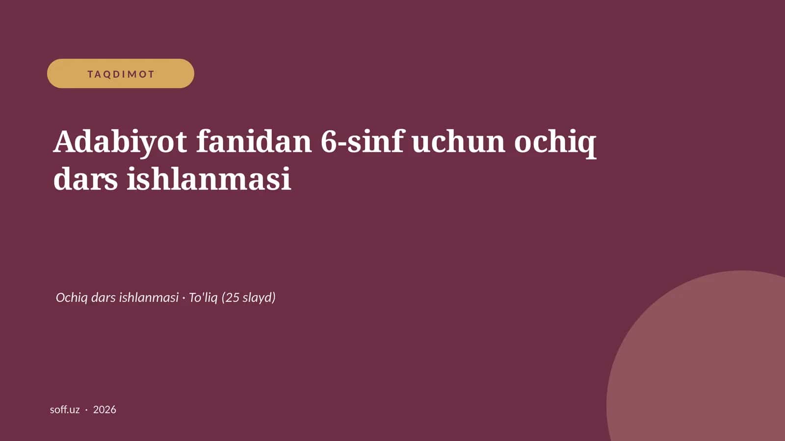 Adabiyot fanidan 6-sinf uchun ochiq dars ishlanmasi