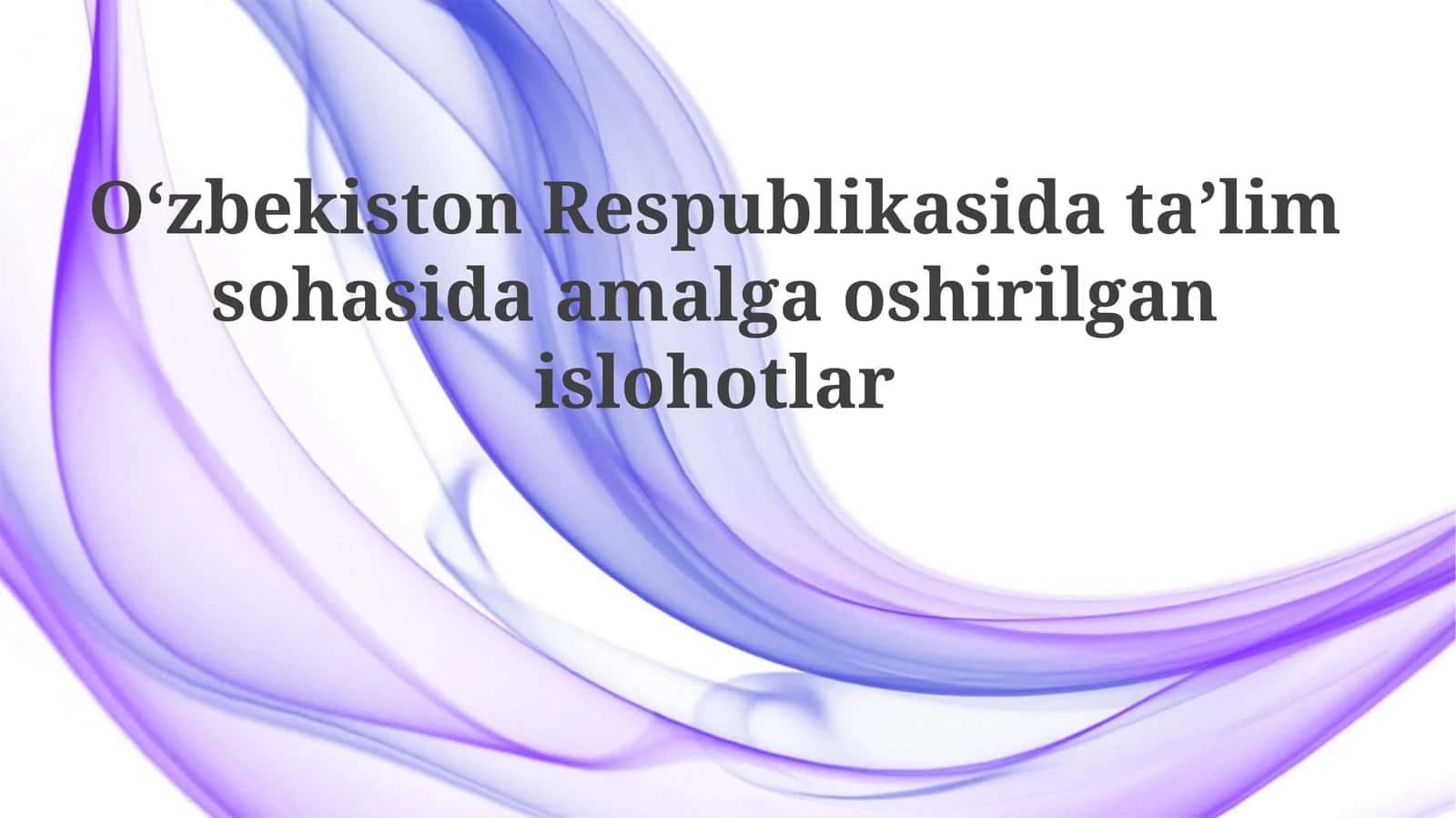 Ta’lim sohasidagi islohotlarning asosiy yo'nalishlari