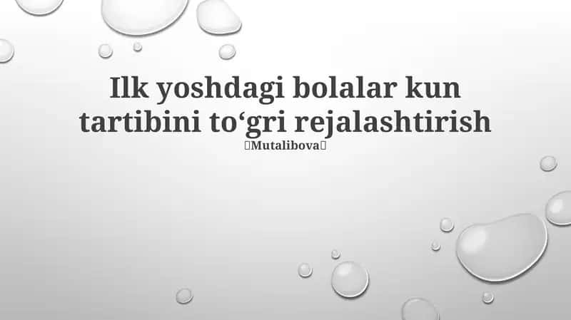 Ilk yoshdagi bolalar kun tartibini toʻgri rejalashtirish