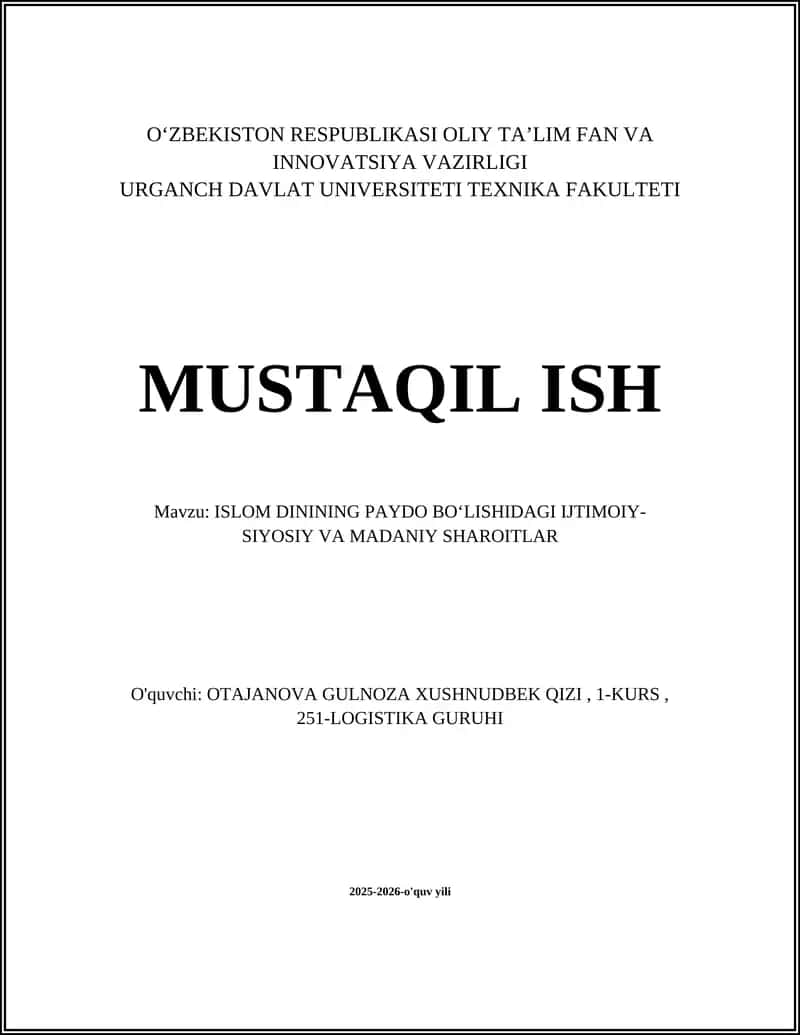 ISLOM DININING PAYDO BOʻLISHIDAGI IJTIMOIY- SIYOSIY VA MADANIY SHAROITLAR