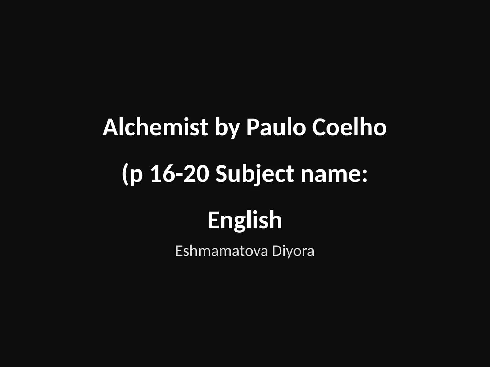 Alchemist by Paulo Coelho