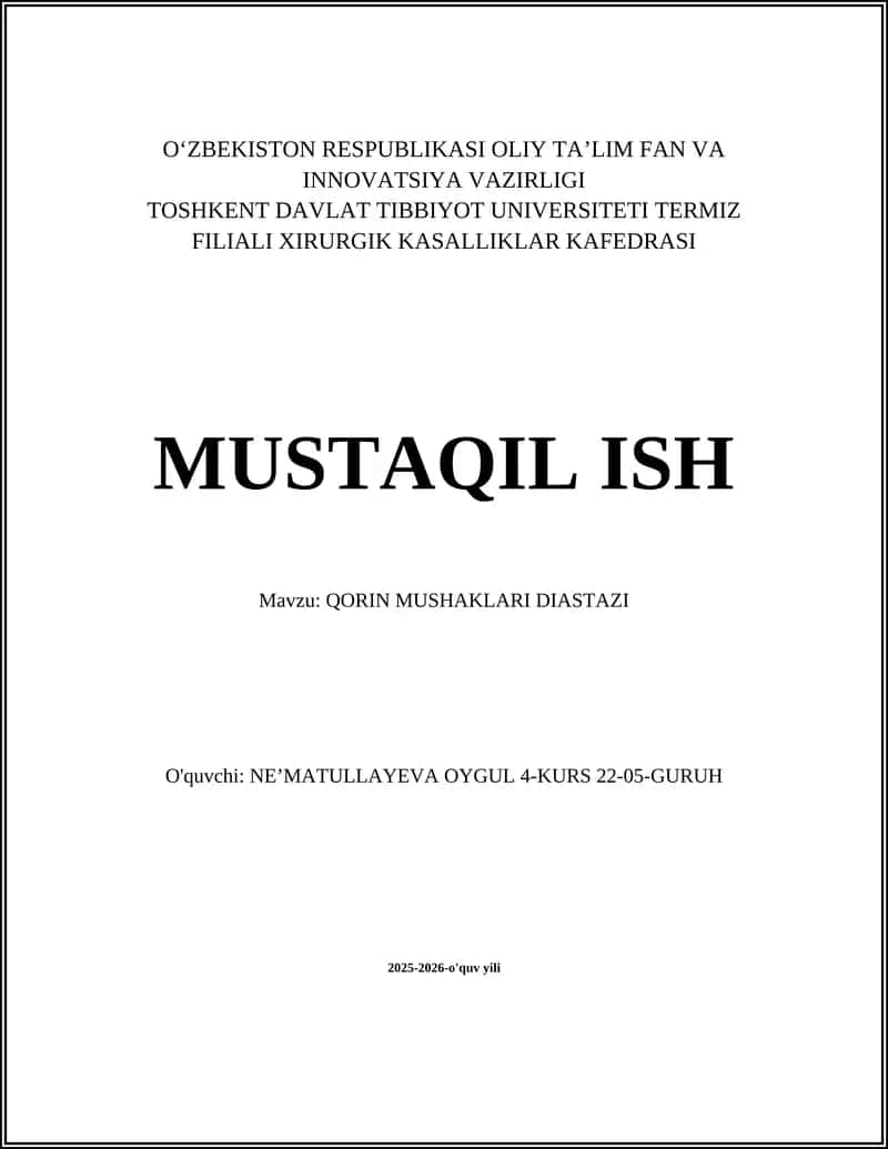 MUSTAQIL ISH Mavzu: QORIN MUSHAKLARI DIASTAZI
