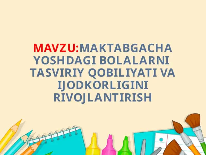 TASVIRIY FAOLIYATDA ESTETIK TARBIYA