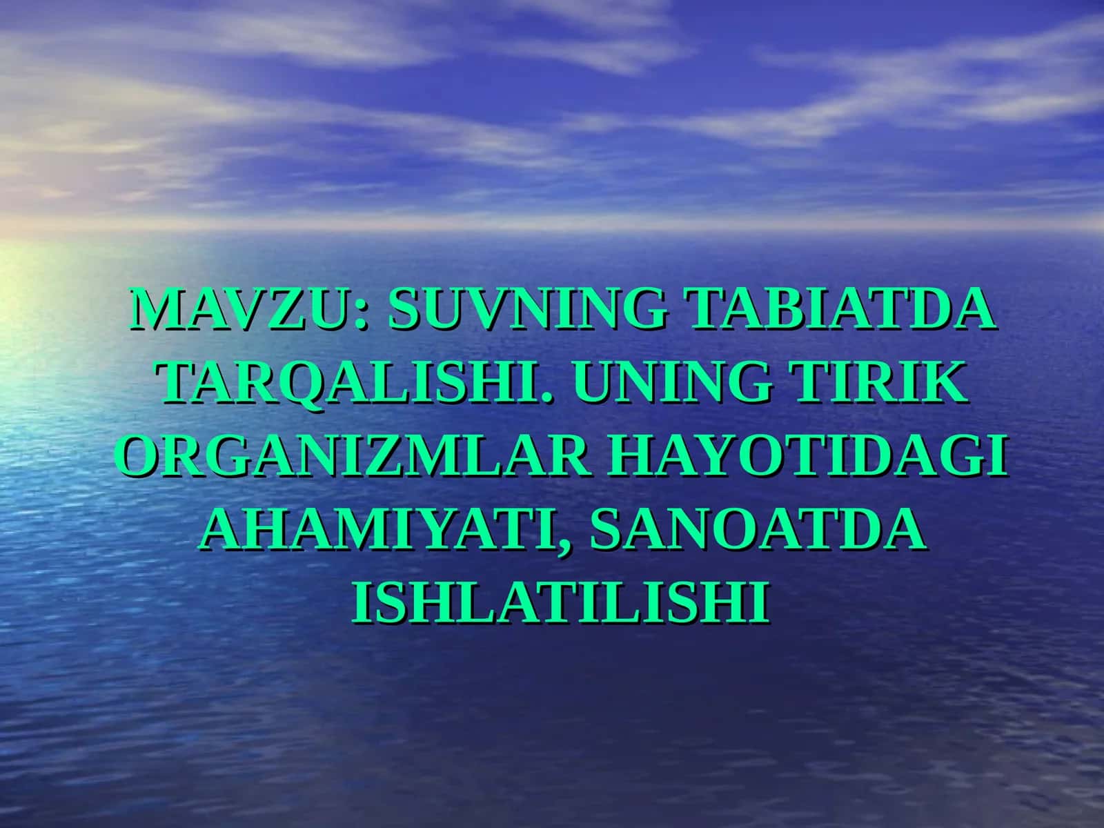 SUVNING TABIATDA TARQALISHI