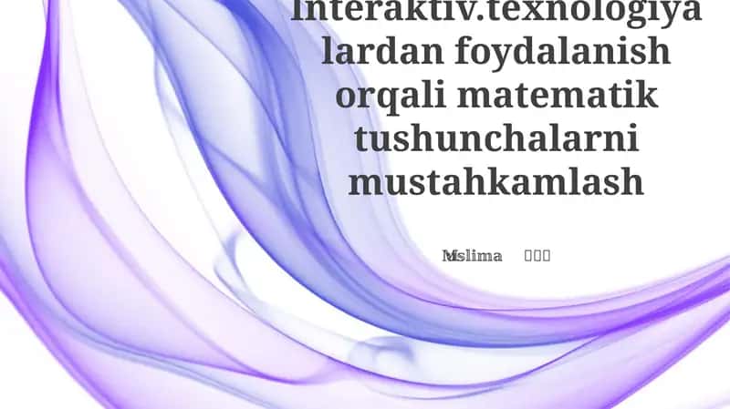 Matematika Ta'limi uchun Interaktiv Texnologiyalar