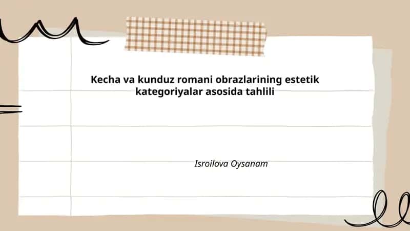 Kecha va kunduz romani obrazlarining estetik kategoriyalar asosida tahlili