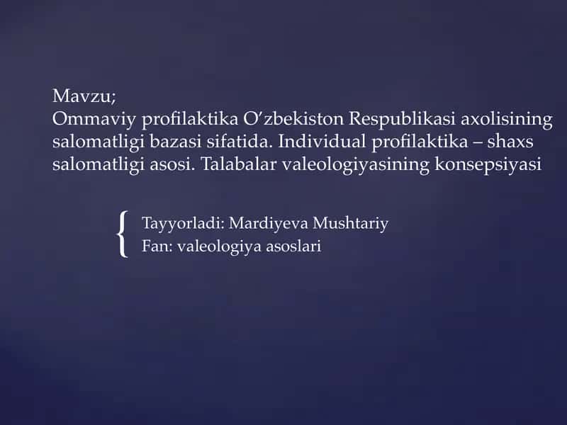 Ommaviy Profilaktika O’zbekiston Respublikasi Axolisiningsalomatligibazasisifatida