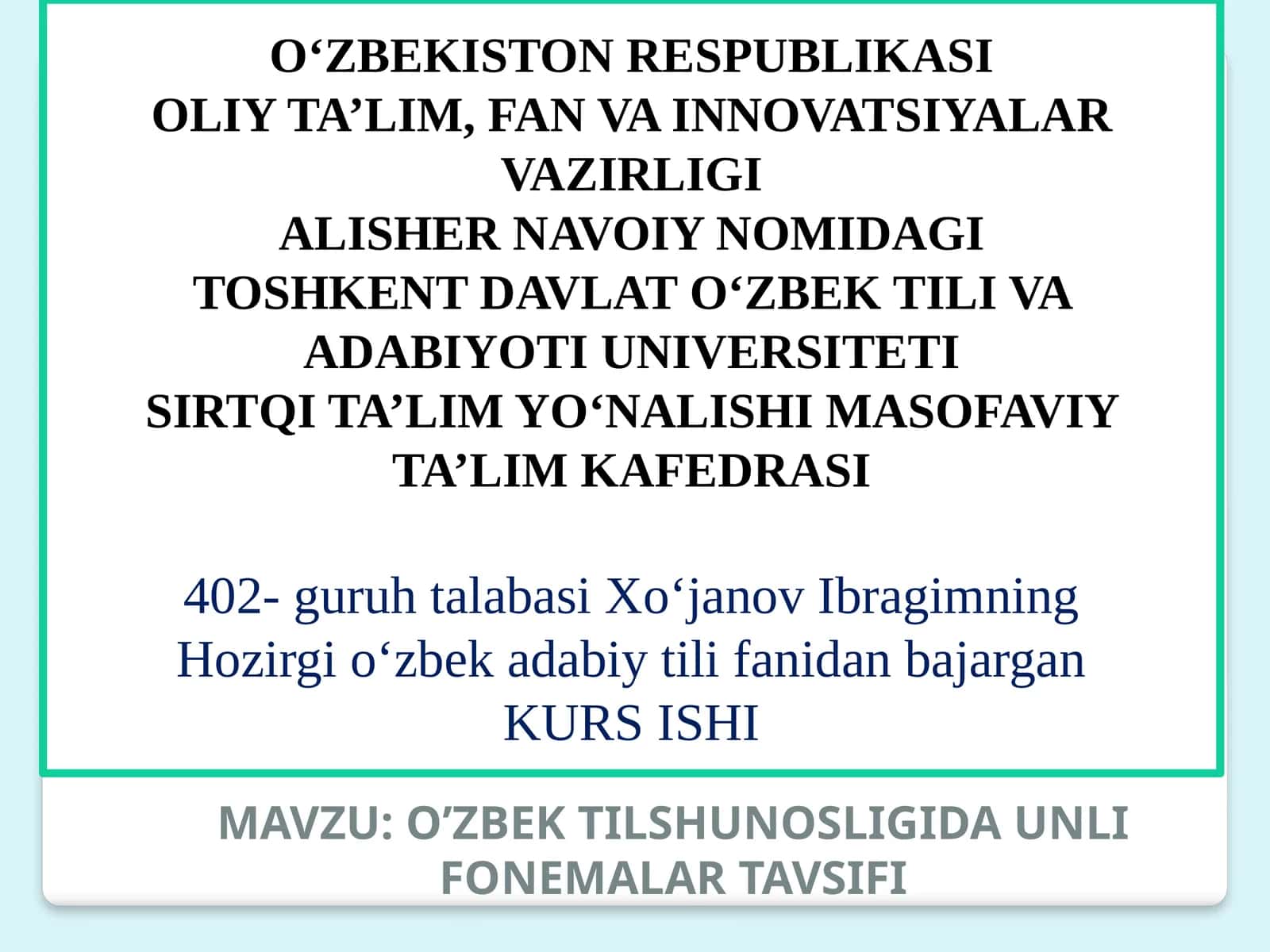 O’ZBEK TILSHUNOSLIGIDA UNLI FONEMALAR TAVSIFI