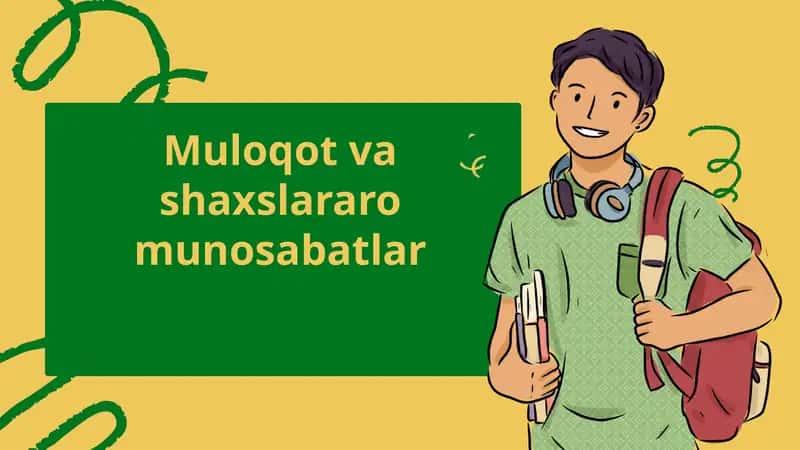 Muloqot va shaxslararo munosabatlar