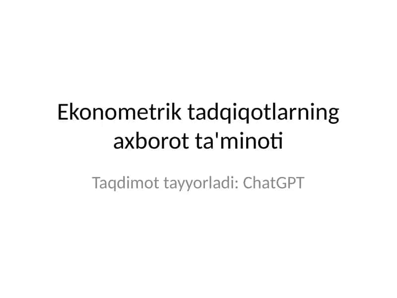 Ekonometrik tadqiqotlarning axborot ta'minoti
