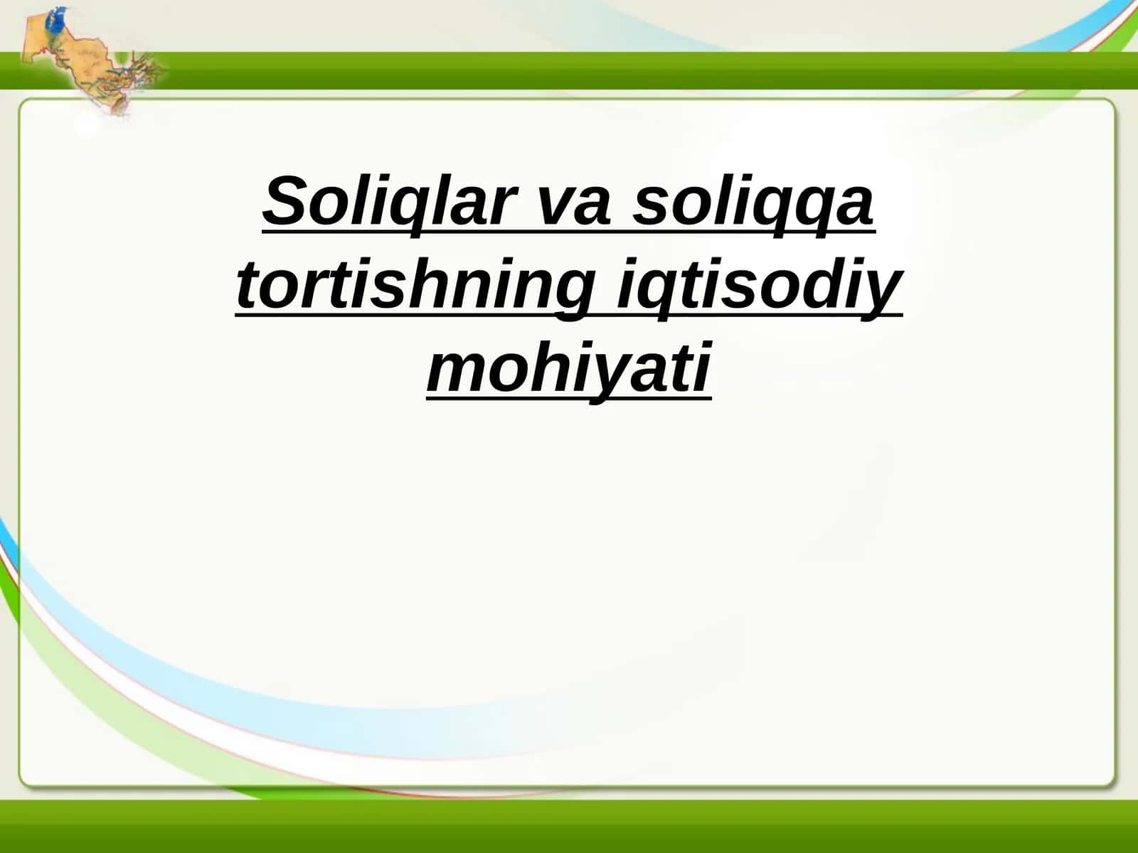 Soliqlar va soliqqa tortishning iqtisodiy mohiyati