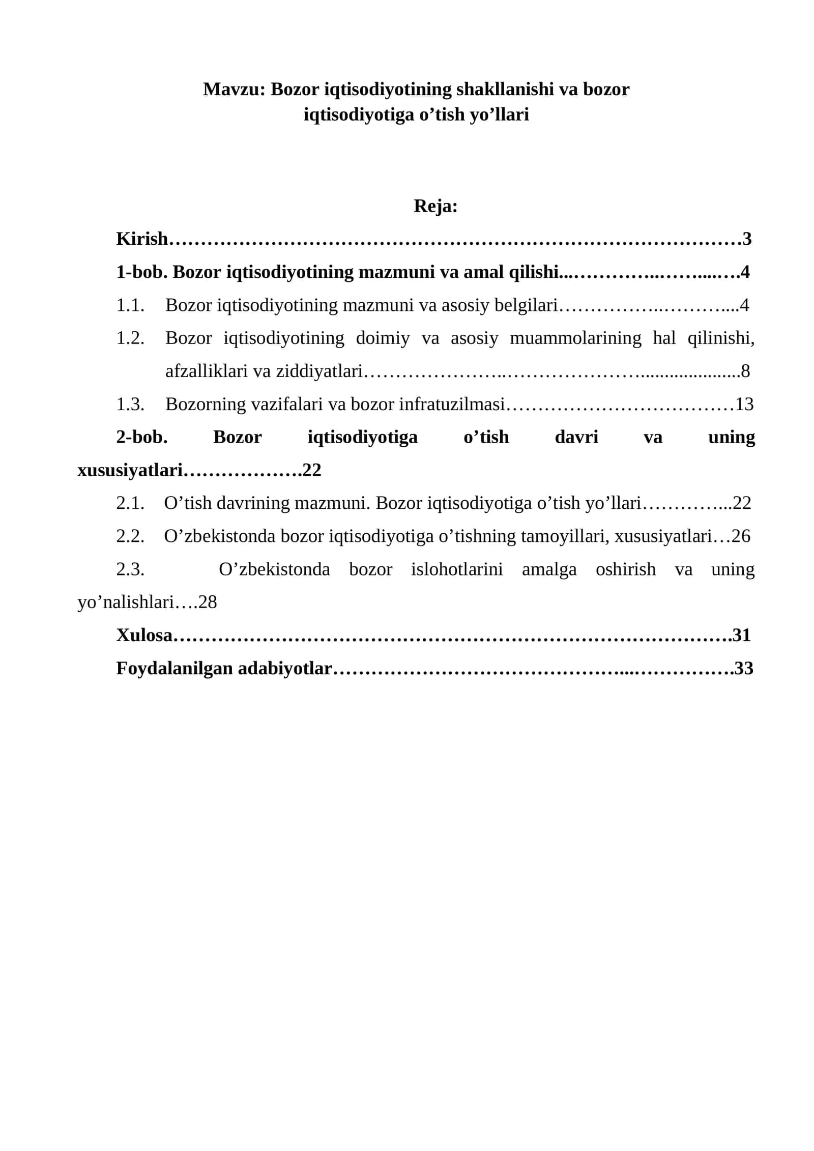 Bozor iqtisodiyotining shakllanishi va bozor iqtisodiyotiga o’tish yo’llari
