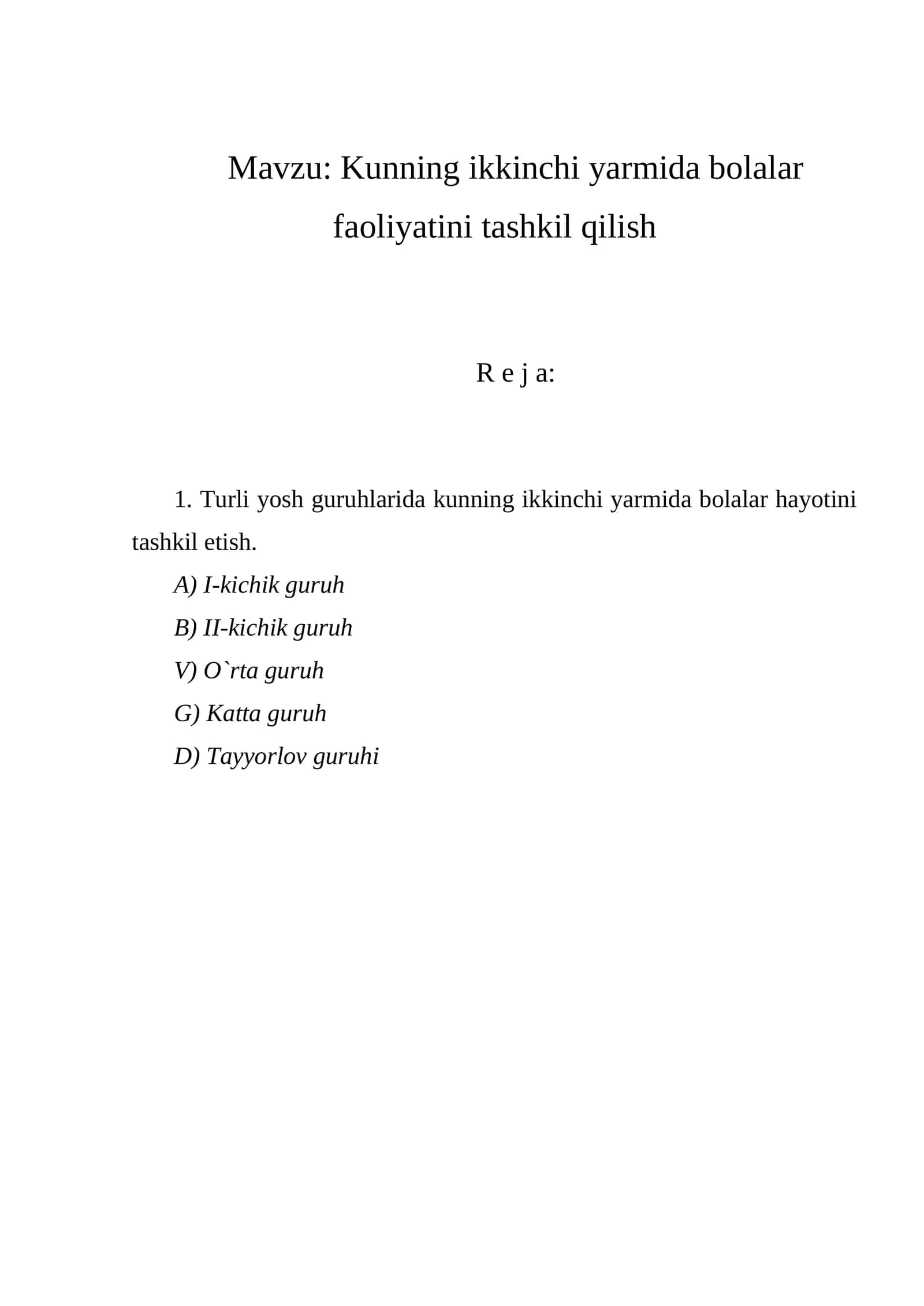 Kunning ikkinchi yarmida bolalar faoliyatini tashkil qilish
