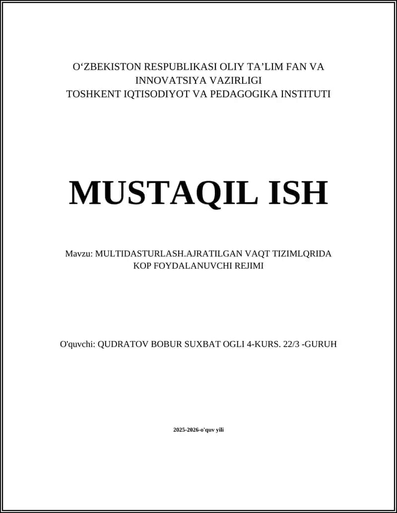 MULTIDASTURLASH.AJRATILGAN VAQT TIZIMLQRIDA KOP FOYDALANUVCHI REJIMI