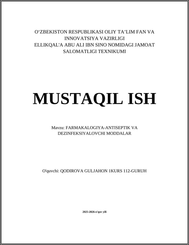 FARMAKALOGIYA-ANTISEPTIK VA DEZINFEKSIYALOVCHI MODDALAR