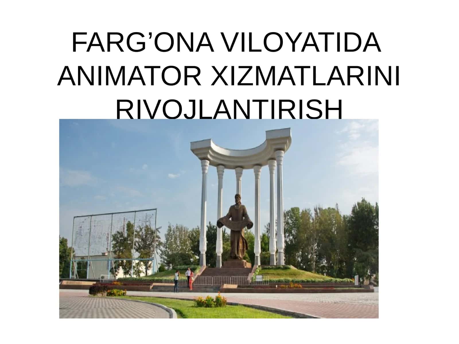 FARG’ONA VILOYATIDA ANIMATOR XIZMATLARINIRIVOJLANTIRISH