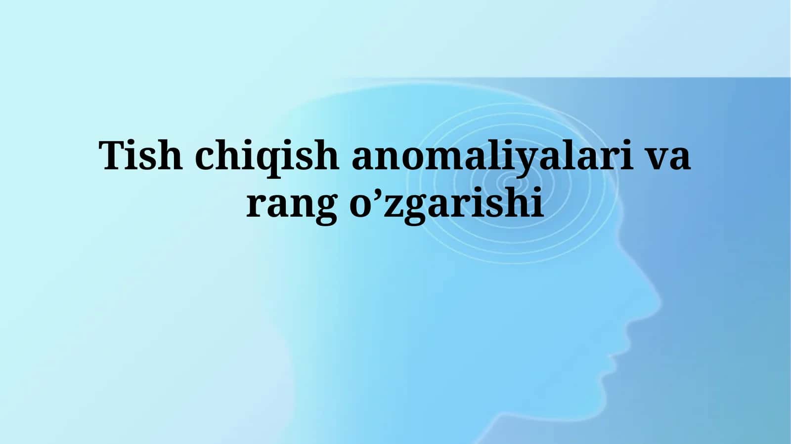 Tish otilishi anomaliyalari va rang o'zgarishi