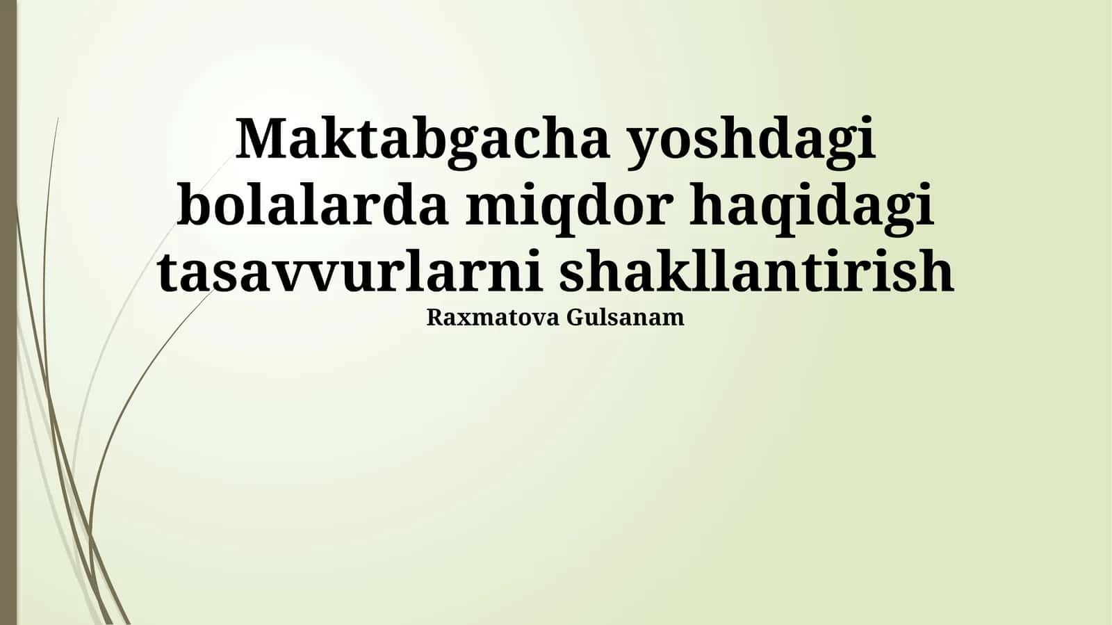Maktabgacha yoshdagi bolalarda miqdor haqidagi tasavvurlarni shakllantirish