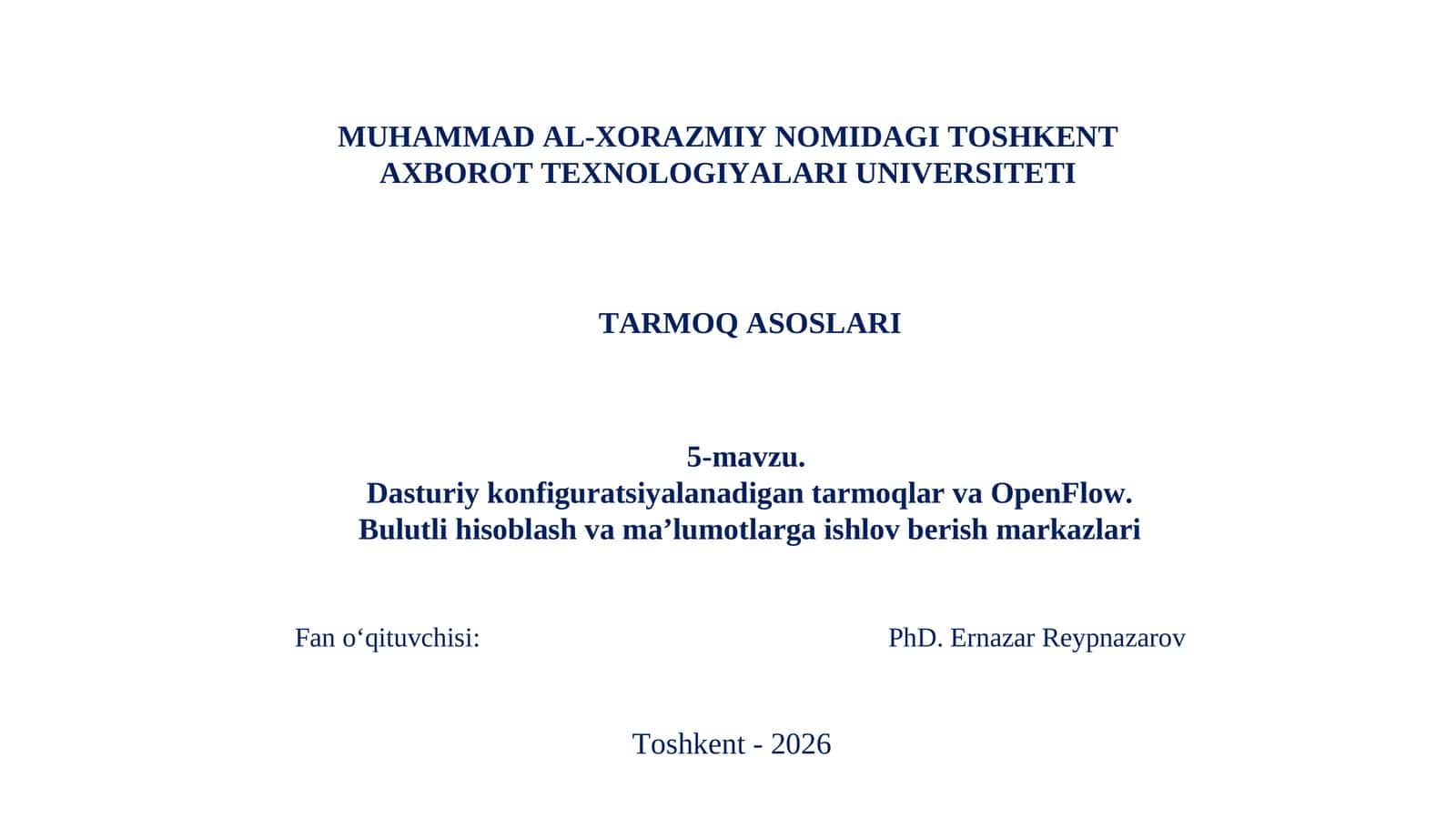 5-mavzu.Dasturiy konfiguratsiyalanadigan tarmoqlar va OpenFlow
