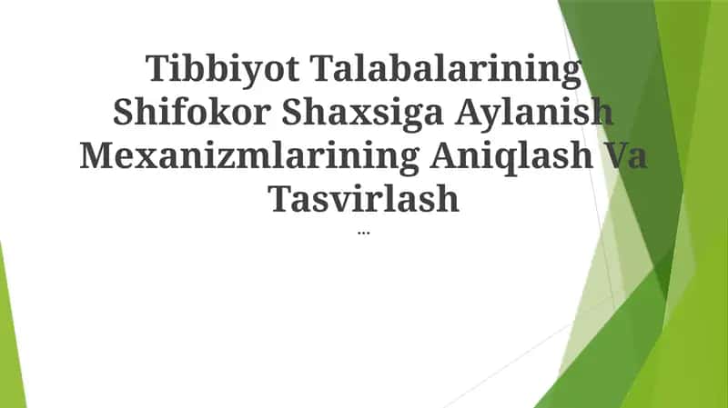 Tibbiyot Talabalarining Shifokor Shaxsiga Aylanish Mexanizmlarining Aniqlash Va Tasvirlash