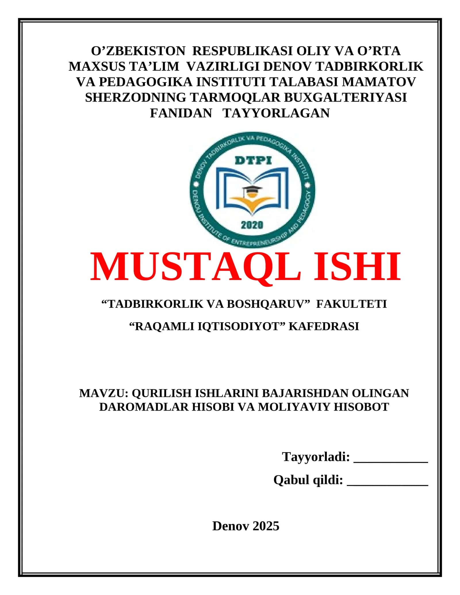 “QURILISH ISHLARINI BAJARISHDAN OLINGAN DAROMADLAR HISOBI VA MOLIYAVIY HISOBOT”