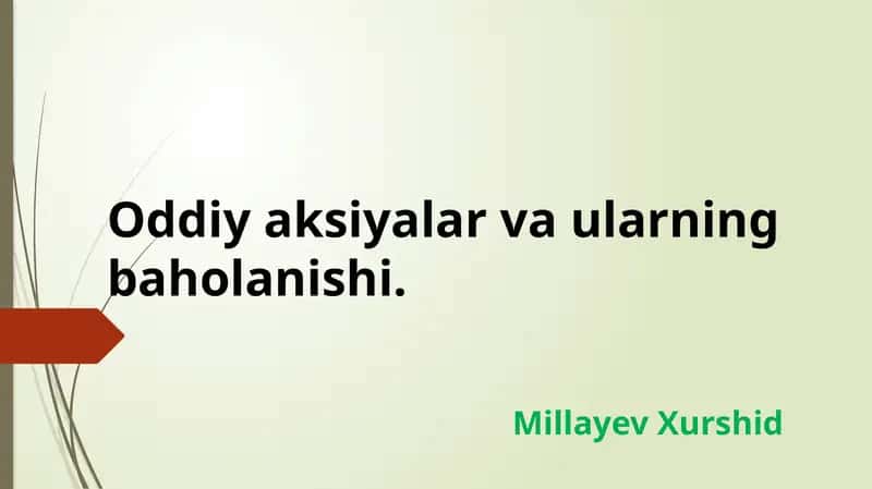 Oddiy aksiyalar va ularning baholanishi