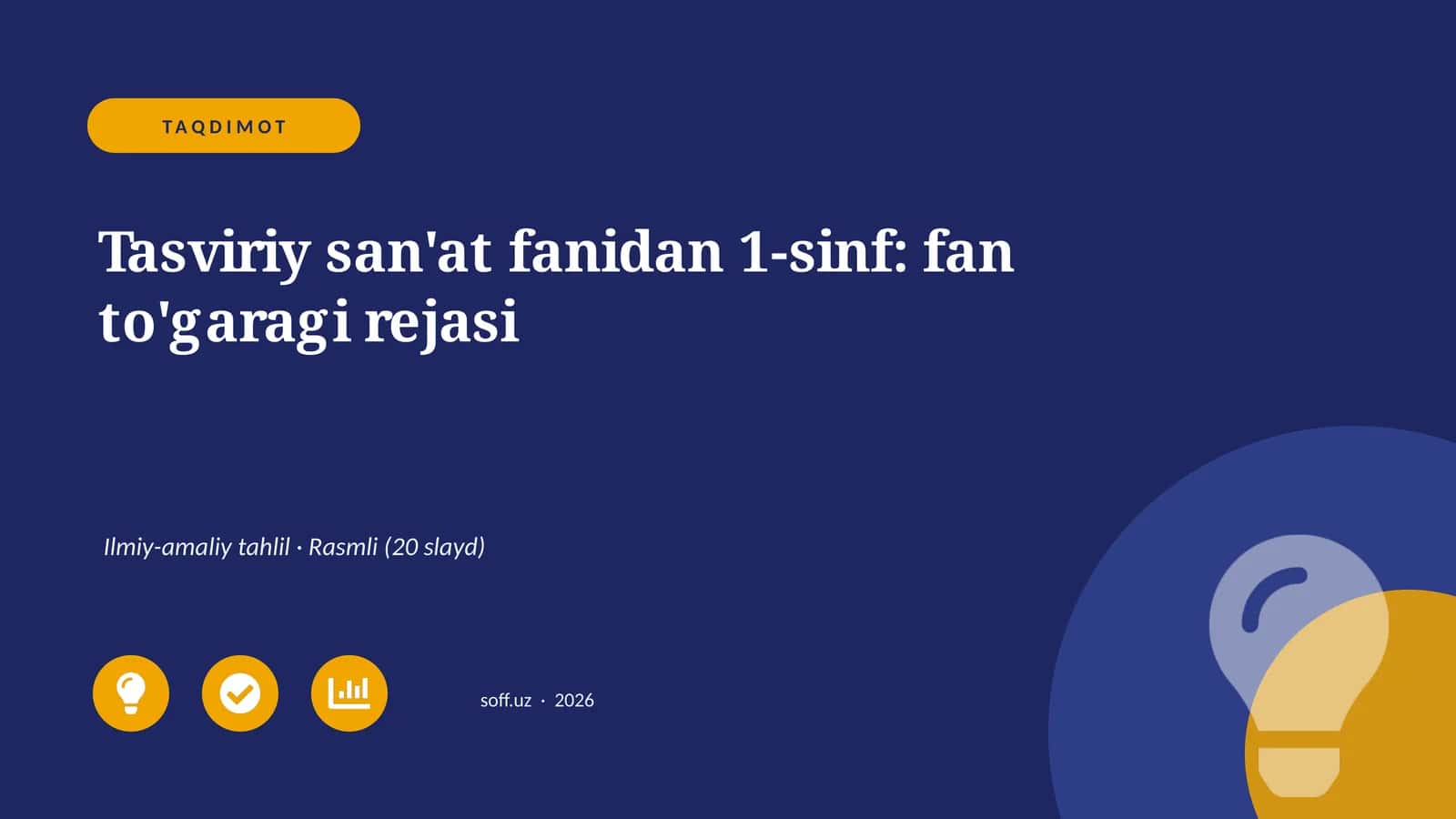 Tasviriy san'at fanidan 1-sinf: fan to'garagi rejasi