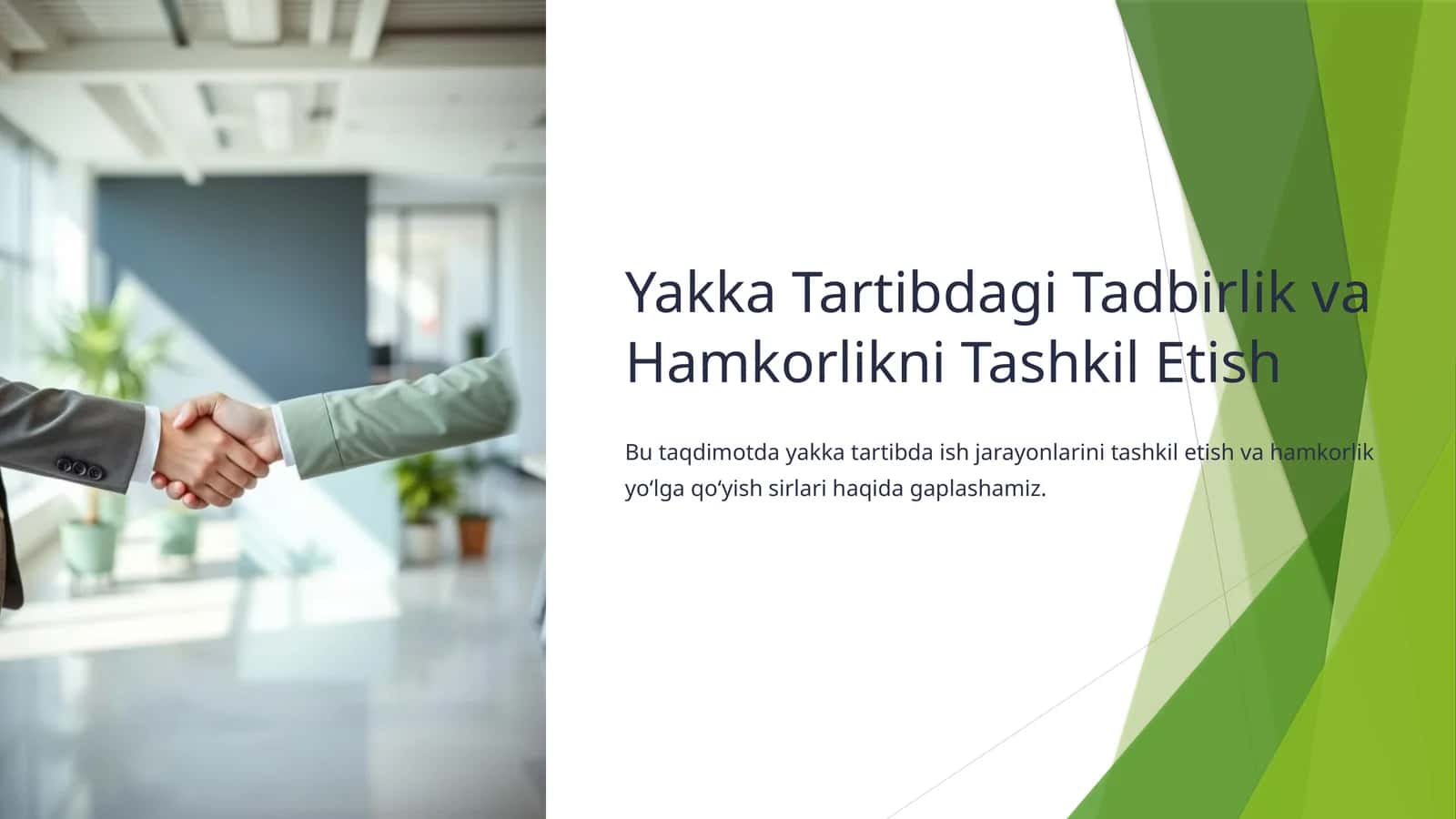 Yakka Tartibdagi Tadbirlik va Hamkorlikni Tashkil Etish