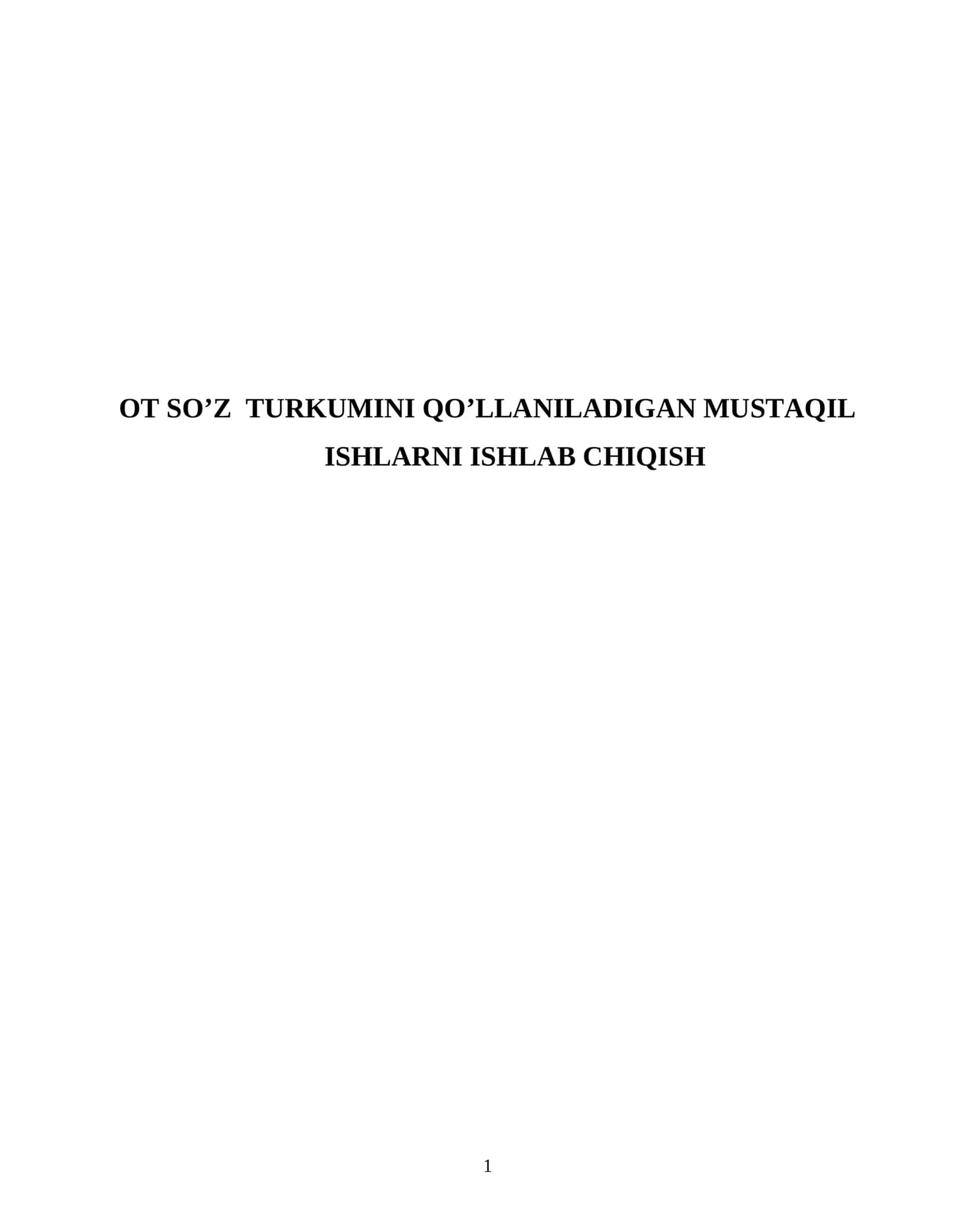 Ot So'z Turkumini Qo'llaniladigan Mustaqil Ishlarni Ishlab Chiqish