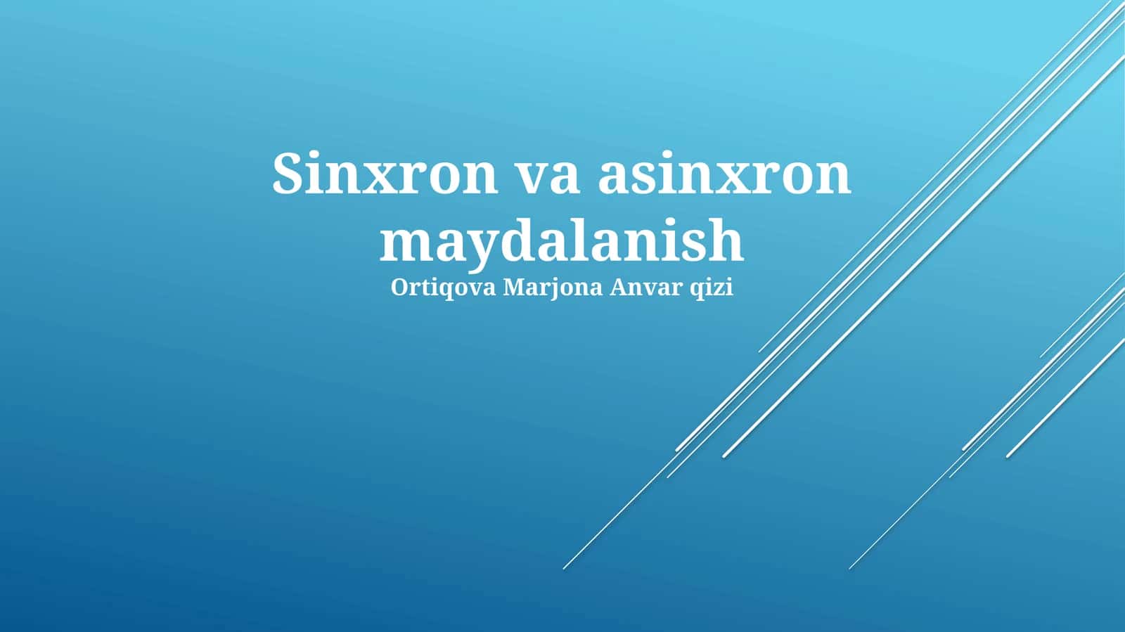 Sinxron va Asinxron Operatsiyalar