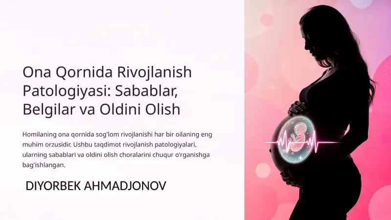 Ona Qornida Rivojlanish Patologiyasi: Sabablar, Belgilar va Oldini Olish