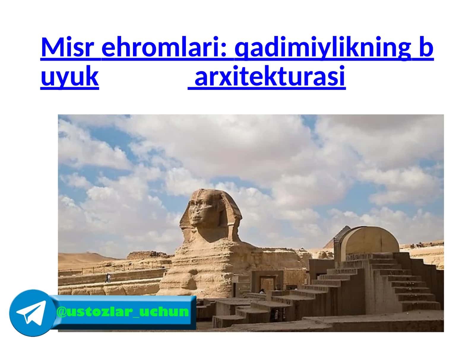 Misrehromlari: qadimiylikning buyuk arxitekturasi