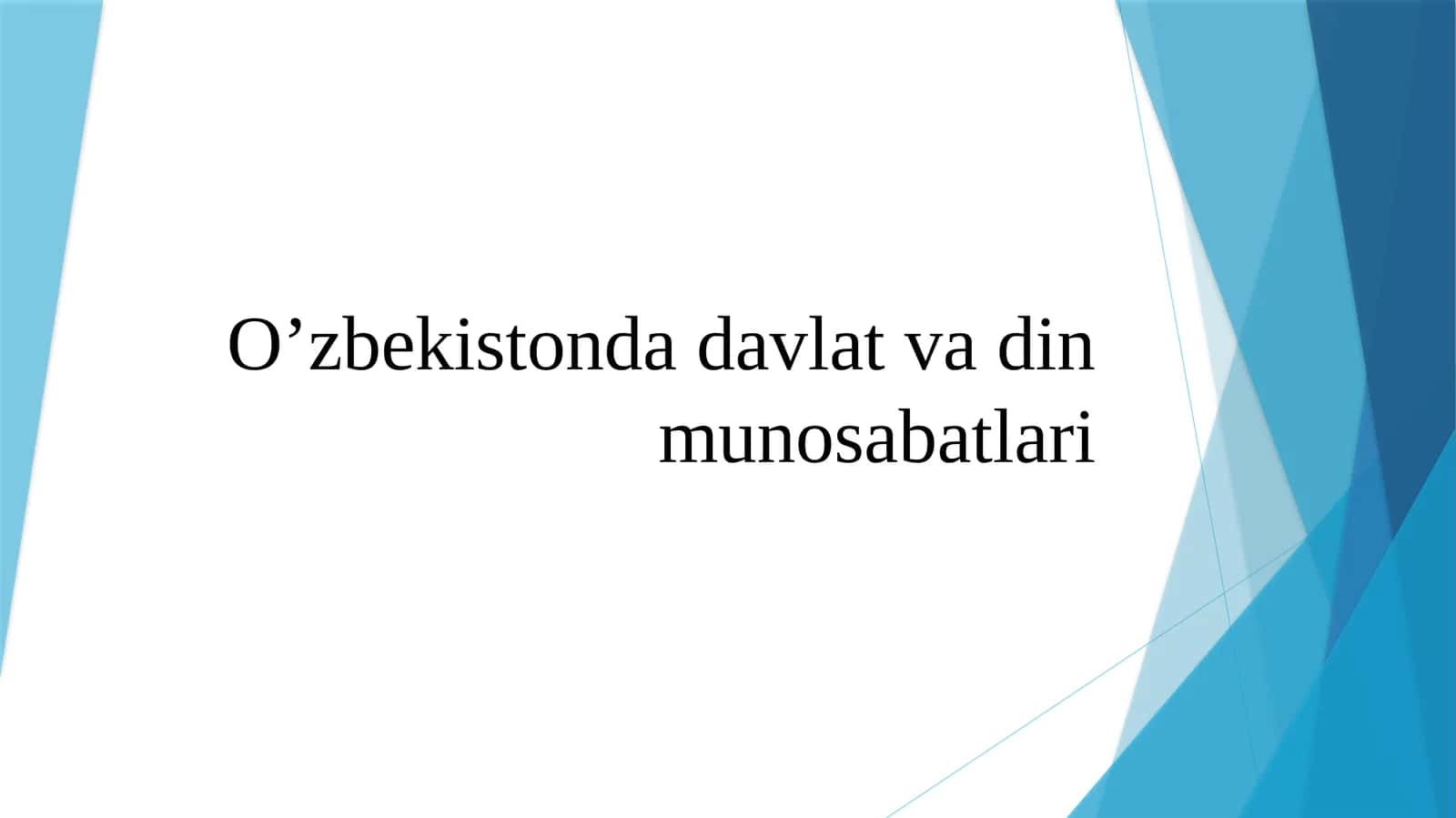 O’zbekistonda davlat va din munosabatlari