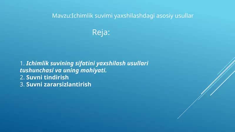 Ichimlik suvimi yaxshilashdagi asosiy usullar