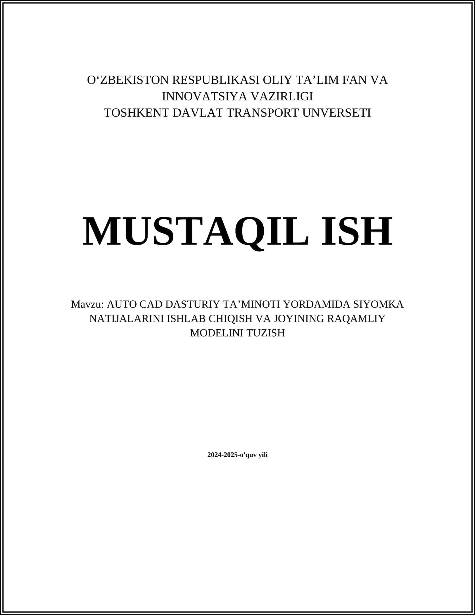 AUTO CAD DASTURIY TAʼMINOTI YORDAMIDA SIYOMKA NATIJALARINI ISHLAB CHIQISH VA JOYINING RAQAMLIY MODELINI TUZISH