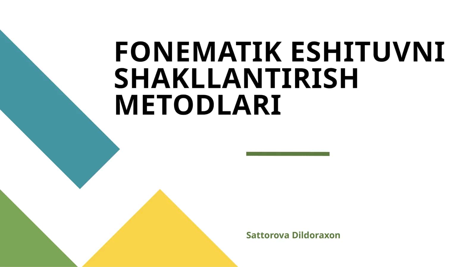 FONEMATIK ESHITUVNI SHAKLLANTIRISH METODLARI