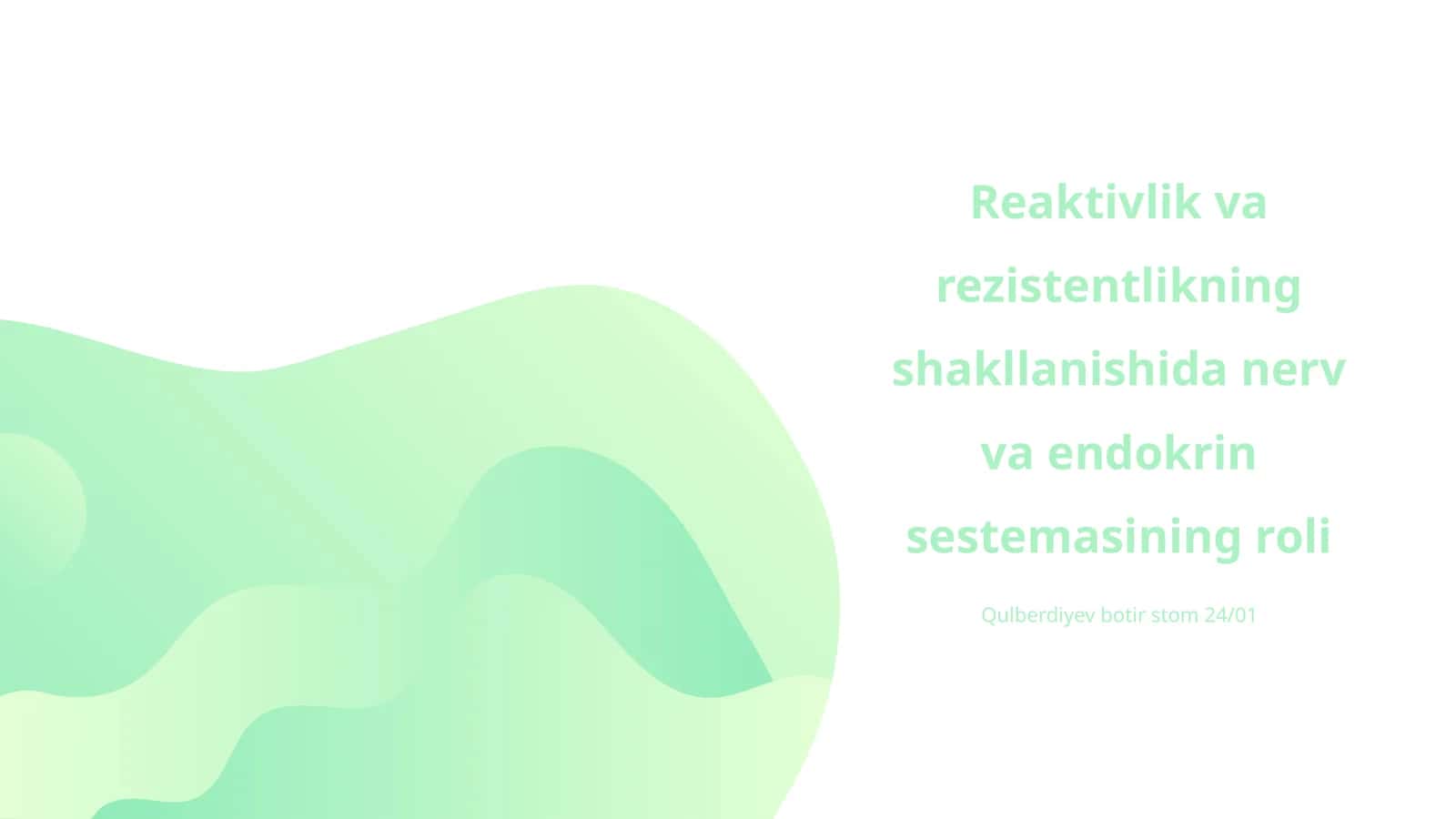 Reaktivlik va rezistentlikning shakllanishida nerv va endokrin sestemasining roli