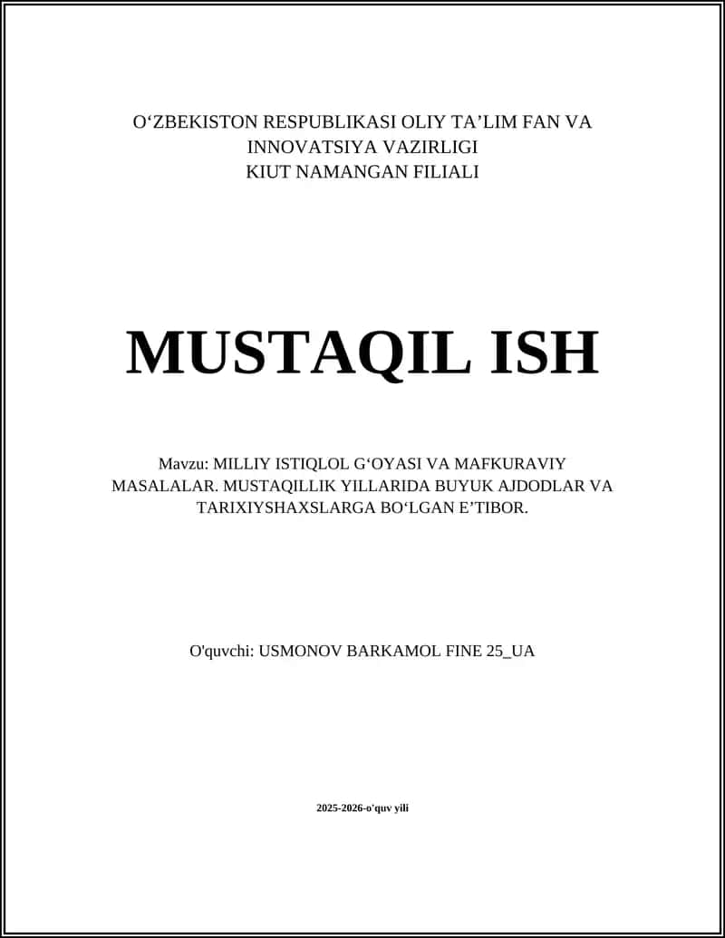 MILLIY ISTIQLOL G‘OYASI VA MAFKURAVIY MASALALAR