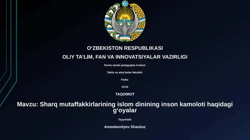Sharq mutaffakkirlarining islom dinining inson kamoloti haqidagi gʻoyalar