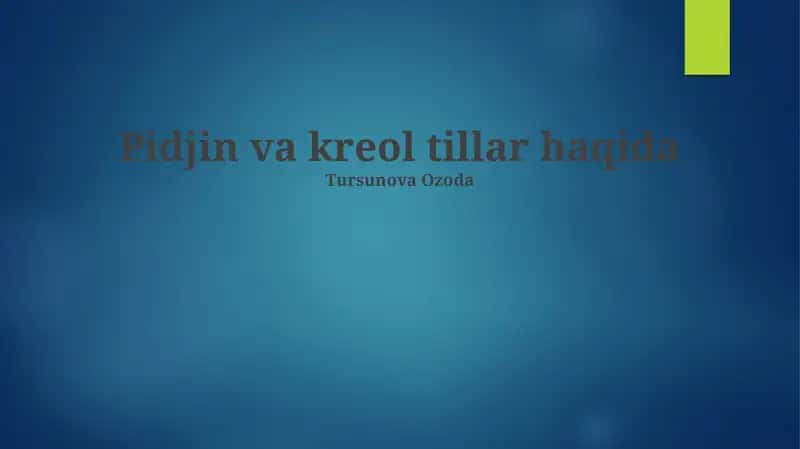 Kreol tillarning xususiyatlari